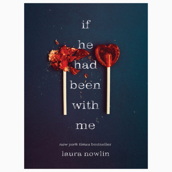 If He Had Been with Me book by Laura Nowlin