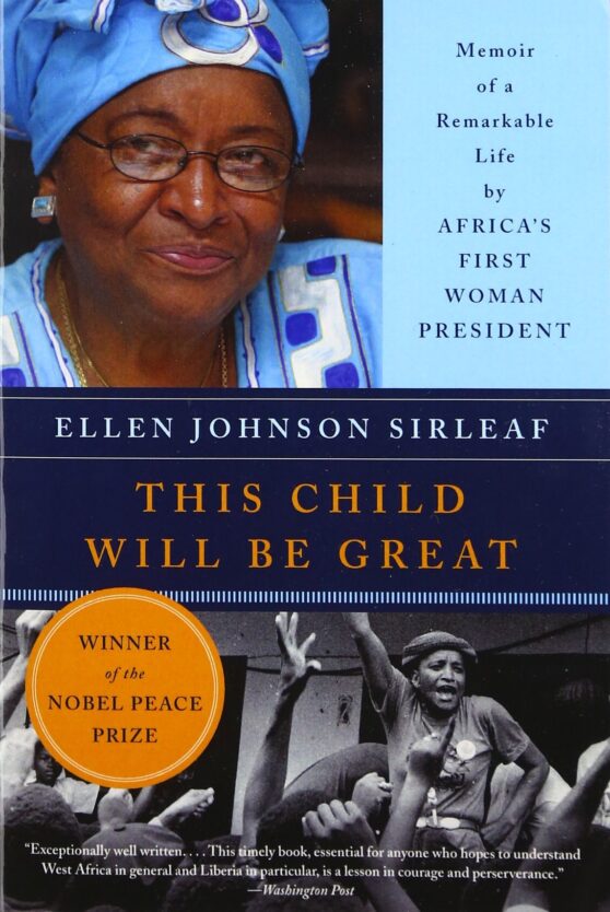 This Child will be Great by Ellen Johnson Sirleaf