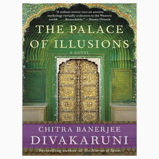 The Palace of Illusions by Chitra Banerjee Divakaruni