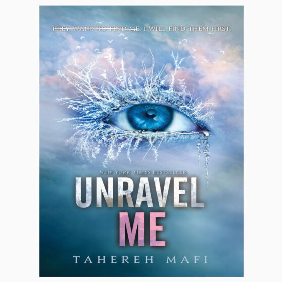 Unravel me by Tehereh Mafi