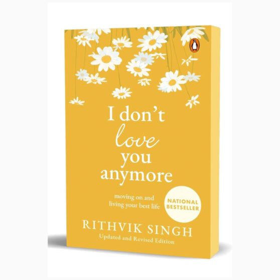 I Don't Love You Anymore by Rithvik Singh