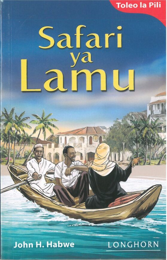 Safari Ya Lamu By John H. Habwe