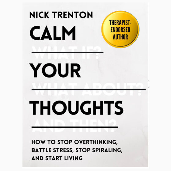 Calm Your Thoughts by Nick Trenton