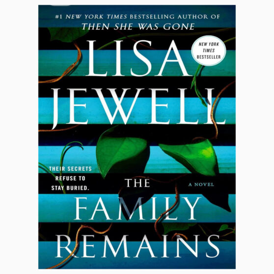 The Family Remains by Jewell, Lisa