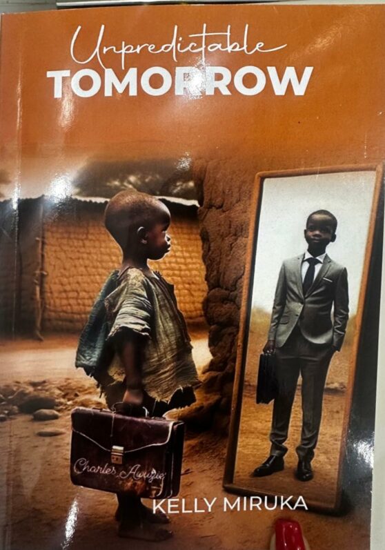 UNPREDICTABLE TOMORROW by Kelly Miruka