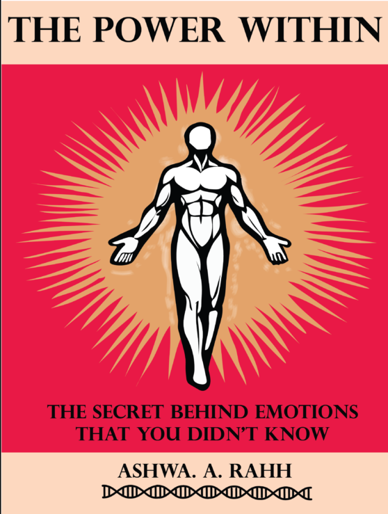 The power within: the secret behind emotions that you didn't know