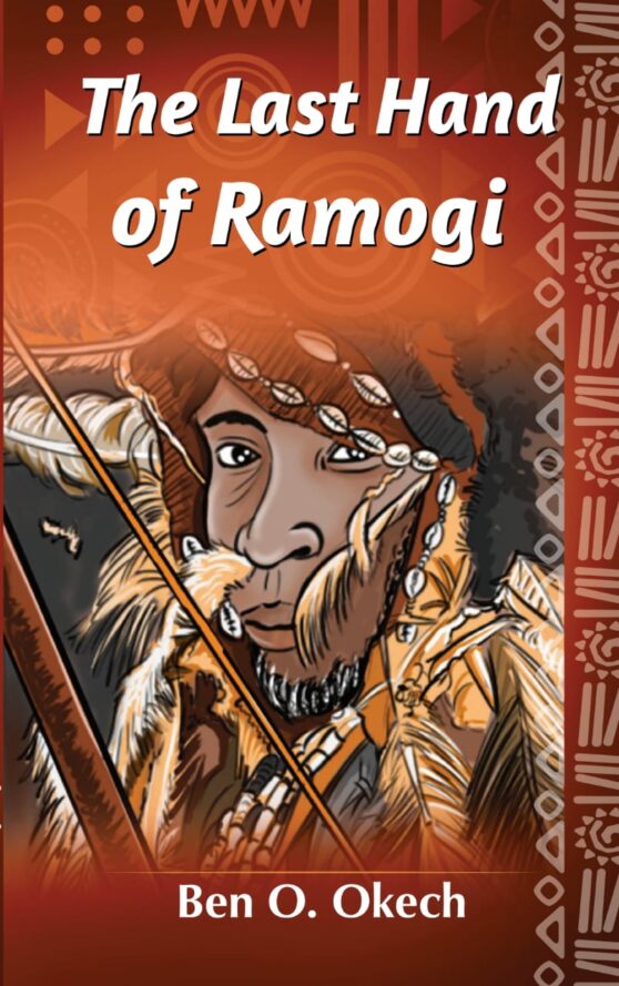 THE LAST HAND OF RAMOGI BY BEN O. OKECH