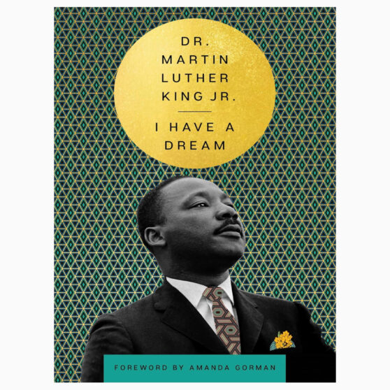 I Have a Dream (The Essential Speeches of Dr. Martin Lut) by King Jr., Dr. Martin Luther