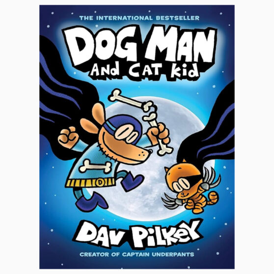 Dog Man and Cat Kid A Graphic Novel (Dog Man #4) by Pilkey, Dav
