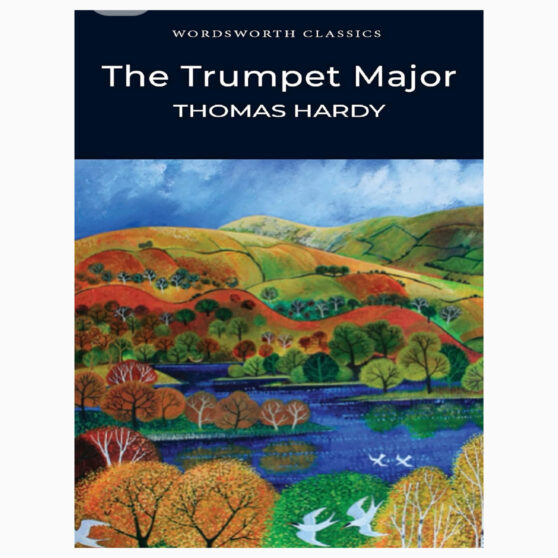 Trumpet Major by Thomas Hardy