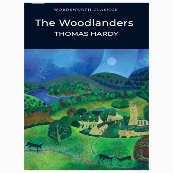 The Woodlanders by Thomas Hardy, Patricia Ingham