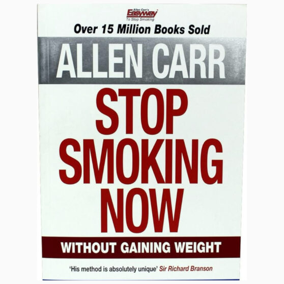 Stop Smoking Now Without Gaining Weight by Carr, Allen