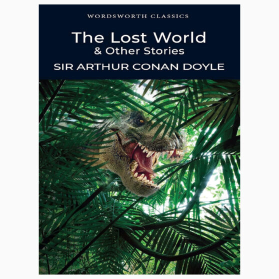 The Lost World and Other Stories by by Sir Arthur Conan Doyle