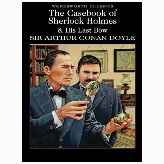 The Casebook of Sherlock Holmes and His Last Bow by Doyle, Arthur Conan, Davies, David Stuart, Carabine, Keith