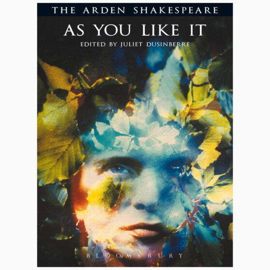 As You Like It William Shakespeare by Juliet Dusinberre