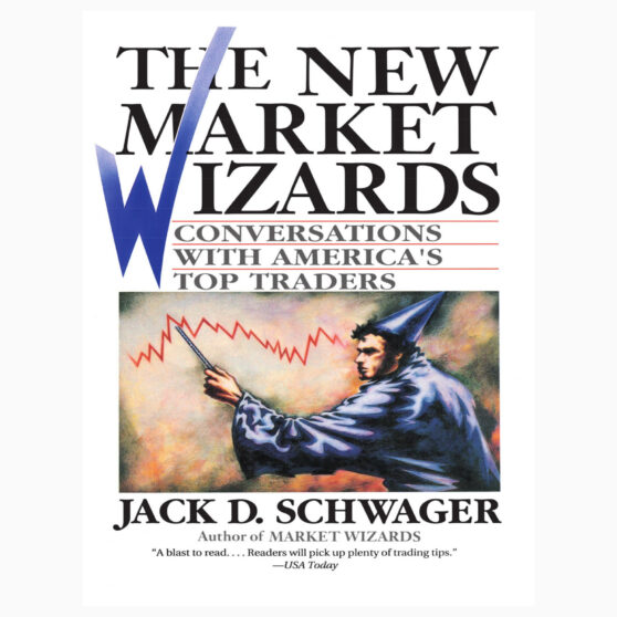 The New Market Wizards Conversations with America's Top Traders By Schwager, Jack D