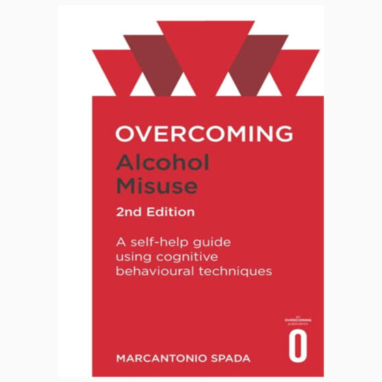 Overcoming Alcohol Misuse, 2nd Edition by Spada, Marcantonio