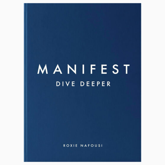 Manifest Dive Deeper by Nafousi, Roxie