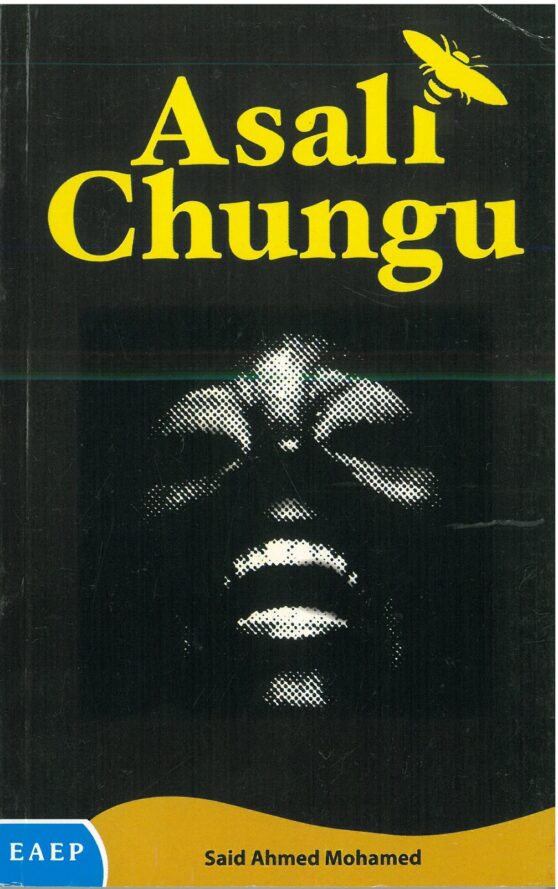 Asali Chungu by Said Ahmed Mohamed