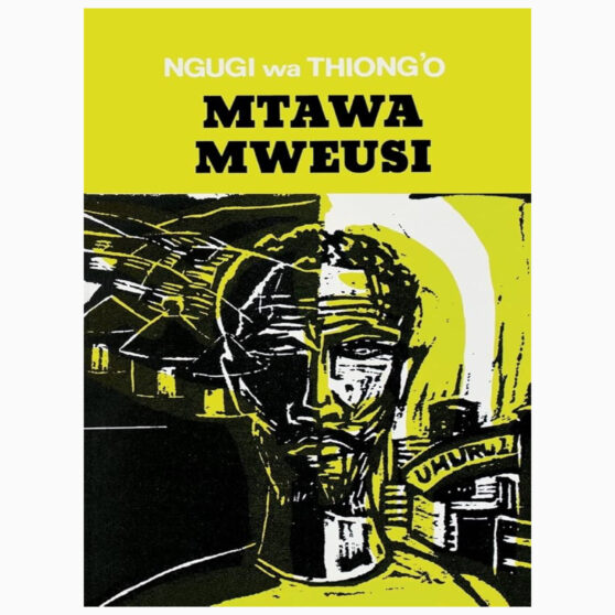 mtawa mweusi by Ngugi Wa thiongo