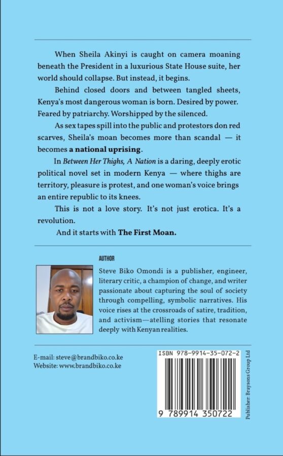 Between her thighs A Nation by Steve Biko Omondi