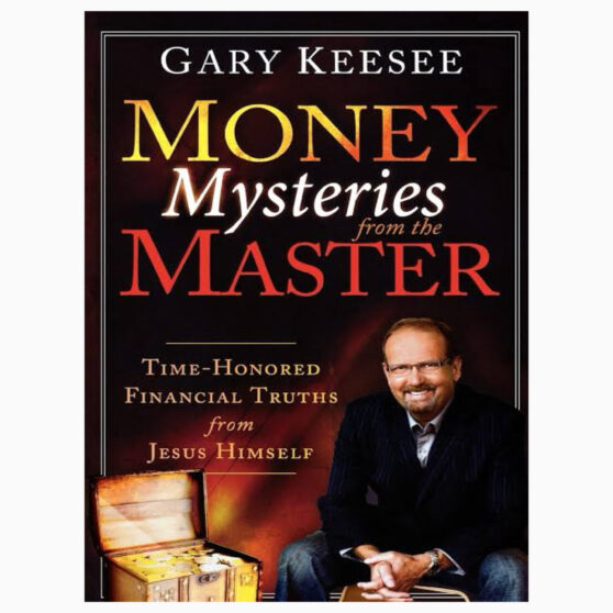 Money Mysteries from the Master Time-Honored Financial Truths from Jesus Himself By Keesee, Gary