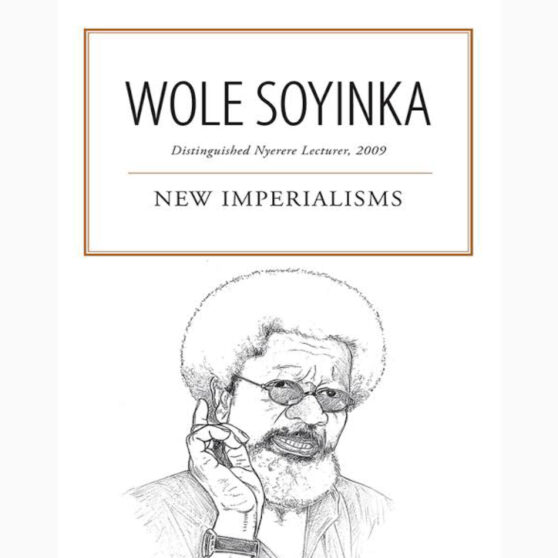 New Imperialisms By Wole Soyinka