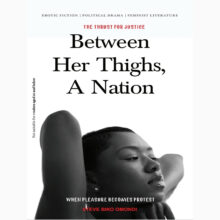 Between her thighs A Nation by Steve Biko Omondi