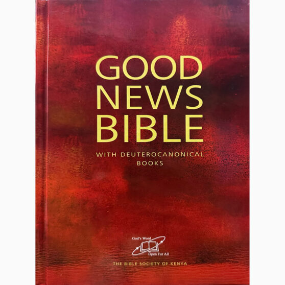 Good News Bible With Deutrocanonical Books (Bible society of kenya)