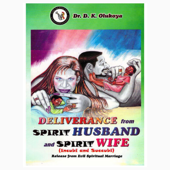 Deliverance from spirit husband and spirit wife by Dr D K Olukoya