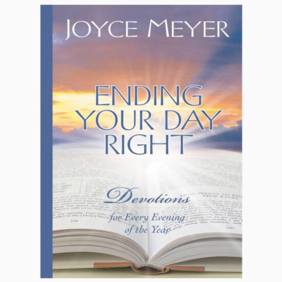 Ending Your Day Right Devotions for Every Evening of the Year by Meyer, Joyce