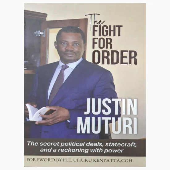 The fight for order by Justin Muturi