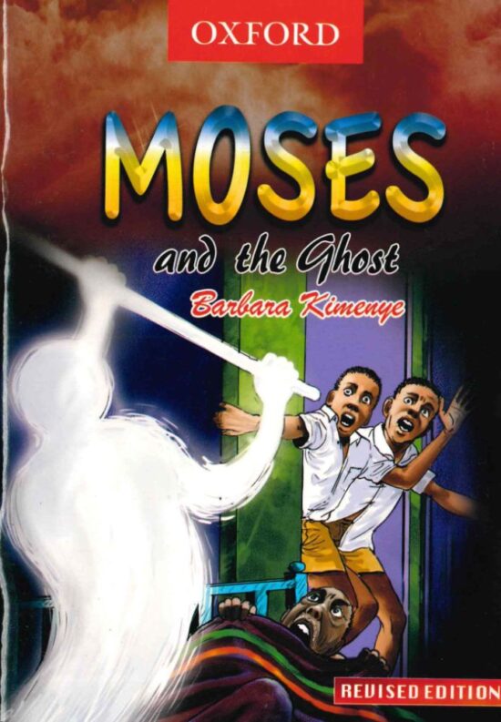 Moses and the Ghost by Barbara Kimenye