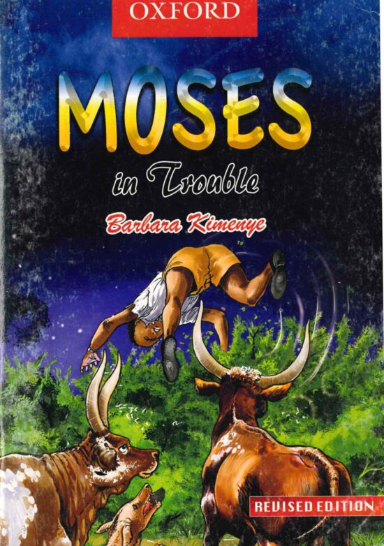 Moses in Trouble by Barbara Kimenye