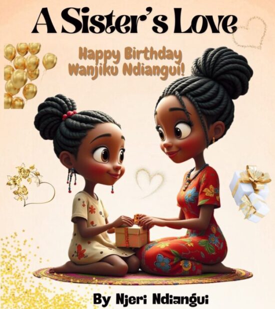 A Sister's Love by Njeri Ndiangui