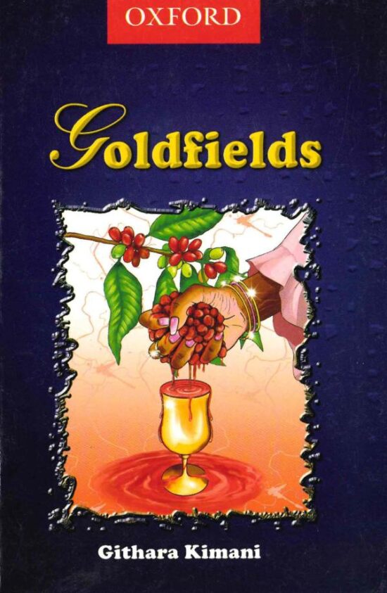 Goldfields by Githara Kimani