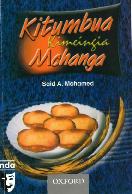 Kitumbua Kimeingia Mchanga by Said Mohamed