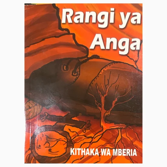 Rangi ya Anga by Kithaka Wa Mberia