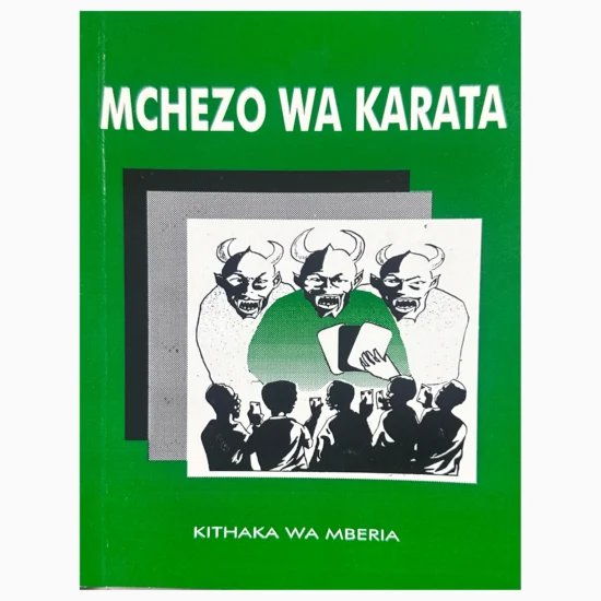 Mchezo wa Karata by Kithaka Wa Mberia