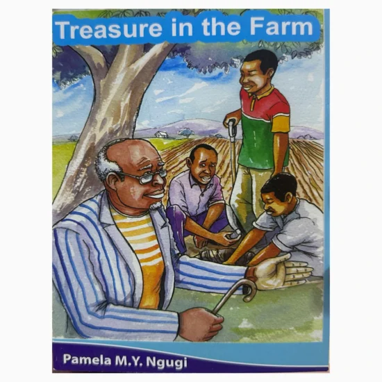 Treasure in the farm by pamela M Y Ngugi