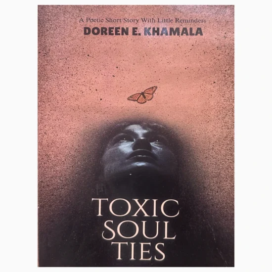 Toxic Soul Ties by Doreen Khamala