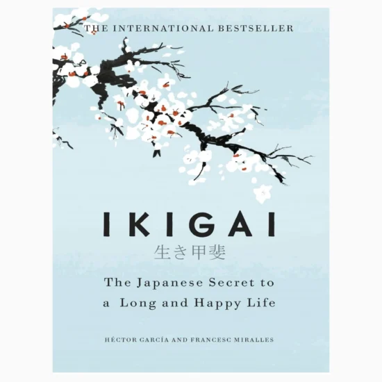 Ikigai The Japanese Secret to a long and happy life book by Hector Garcia (Hardcover)