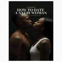 How to date a nyeri woman COVER How to date a nyeri woman COVER
