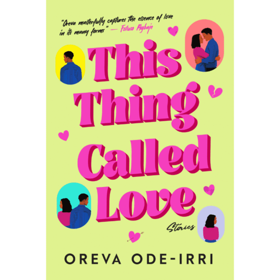 This Thing Called Love by Oreva Ode-Irri