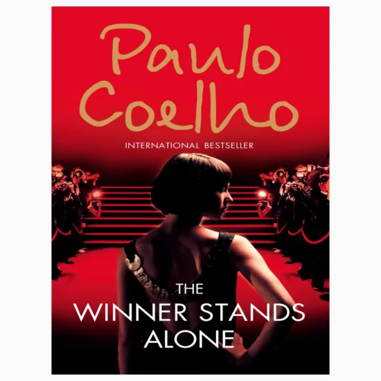 The Winner Stands Alone by Paulo Coelho