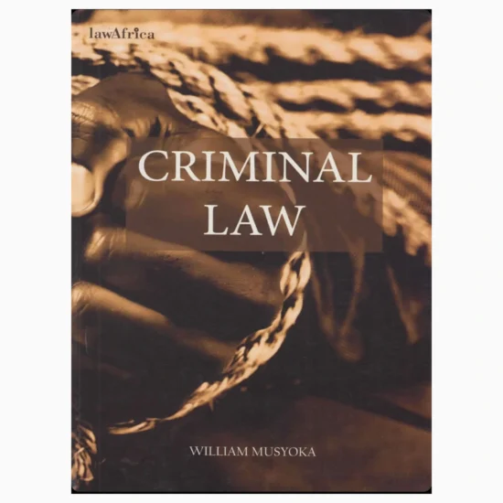 Criminal law by William Musyoka