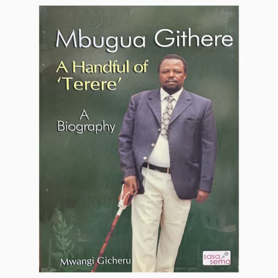 Mbugua Githere A handful of Terere by Mwangi Gicheru