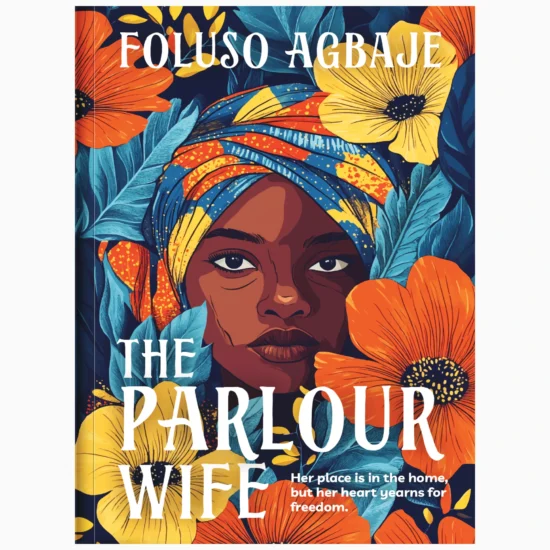 The Parlour Wife By Foluso Agbaje