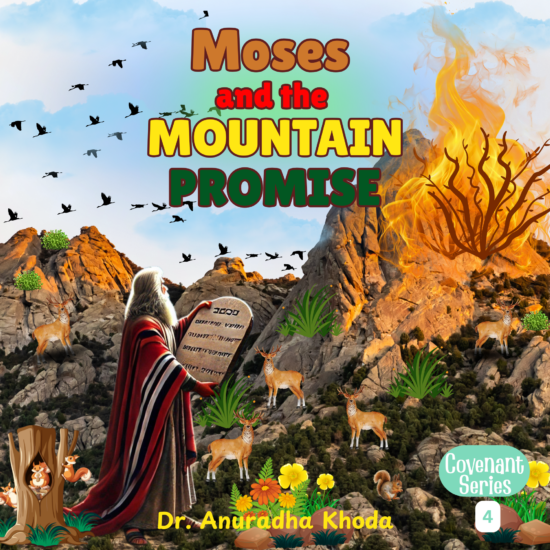 Moses and the Mountain Promise by Anuradha Khoda