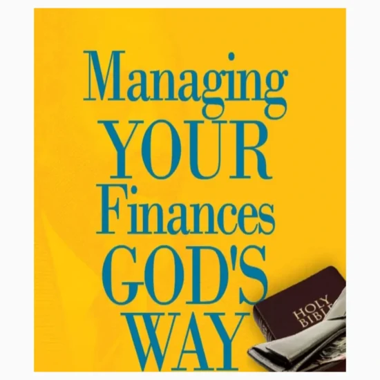 Managing Your Finances God’s Way by Gladys Juma